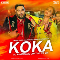 Khandaani Shafakhana - Koka (DJ Ravish &amp; DJ Chico Club Mix) by DJ Ravish & DJ Chico