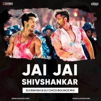 War - Jai Jai Shivshankar (DJ Ravish &amp; DJ Chico Bounce Mix) by DJ Ravish & DJ Chico