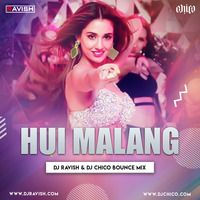 Malang - Hui Malang (DJ Ravish &amp; DJ Chico Bounce Mix) by DJ Ravish & DJ Chico