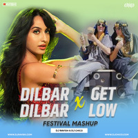 Dilbar X Get Low (DJ Ravish &amp; DJ Chico Festival Mashup) by DJ Ravish & DJ Chico