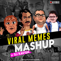 DJ Ravish - Viral Memes Mashup by DJ Ravish & DJ Chico