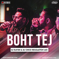 Fotty Seven Feat. Badshah - Boht Tej (DJ Ravish &amp; DJ Chico Reggaeton Mix) by DJ Ravish & DJ Chico