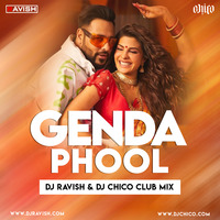 Badshah - Genda Phool (DJ Ravish &amp; DJ Chico Club Mix) by DJ Ravish & DJ Chico