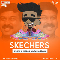 DripReport - Skechers (DJ Ravish, DJ Chico &amp; DJ Bapu Bhangra Mix) by DJ Ravish & DJ Chico