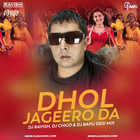 Panjabi MC - Dhol Jageero Da (DJ Ravish, DJ Chico &amp; DJ Bapu Desi Mix) by DJ Ravish & DJ Chico