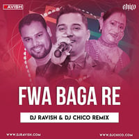 DJ Ravish &amp; DJ Chico - Fwa Bagha Re Remix (Lansdowne Ka Bich) by DJ Ravish & DJ Chico