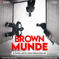 AP Dhillon, Gurinder Gill &amp; Shinda Kahlon - Brown Munde (DJ Ravish &amp; DJ Chico Reggaeton Mix) by DJ Ravish & DJ Chico