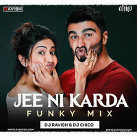 Sardar Ka Grandson - Jee Ni Karda (DJ Ravish &amp; DJ Chico Funky Mix) by DJ Ravish & DJ Chico