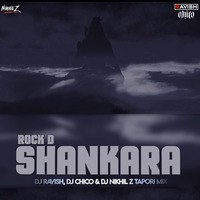 Rock D - Shankara (DJ Ravish, DJ Chico &amp; DJ Nikhil Z Tapori Mix) by DJ Ravish & DJ Chico
