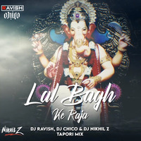 DJ Ravish, DJ Chico &amp; DJ Nikhil Z - Lal Bagh Ke Raja (Tapori Mix) by DJ Ravish & DJ Chico