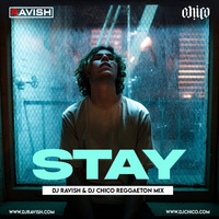 TKL &amp; JB - Stay (DJ Ravish &amp; DJ Chico Reggaeton Mix) by DJ Ravish & DJ Chico