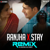 DJ Ravish &amp; DJ Ankit - Raanjha X Stay (Remix) by DJ Ravish & DJ Chico