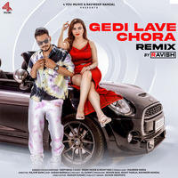 Deep13bhai - Gedi Lave Chora (DJ Ravish Official Remix) by DJ Ravish & DJ Chico