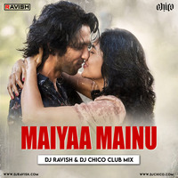 Jersey - Maiyya Mainu (DJ Ravish &amp; DJ Chico Club Mix) by DJ Ravish & DJ Chico