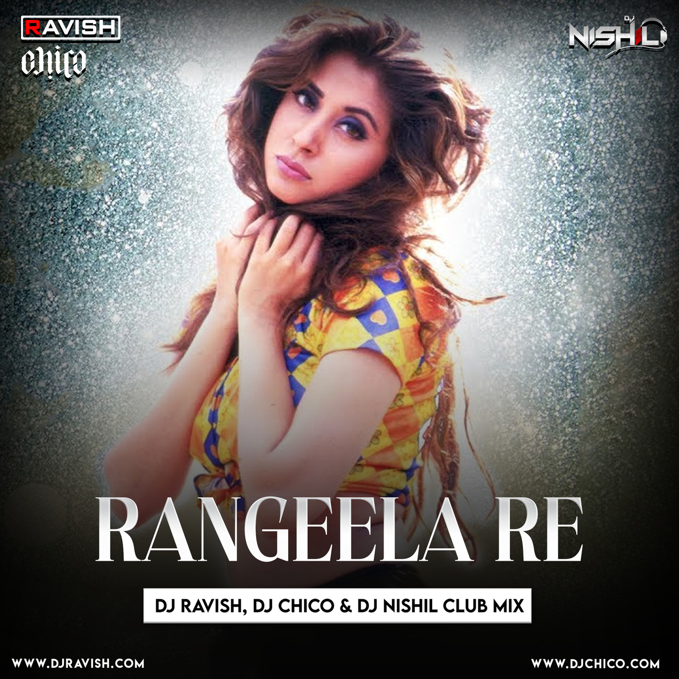Rangeela - Ho Ja Rangeela Re (DJ Ravish, DJ Chico & DJ Nishil Club Mix)