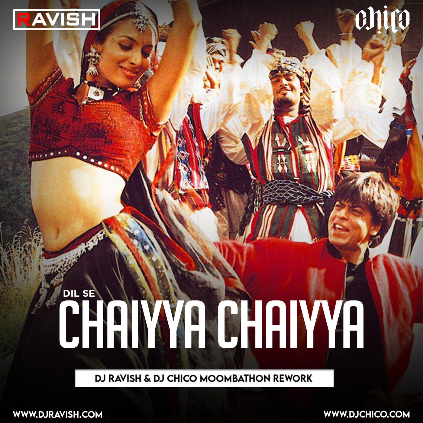 Dil Se - Chaiyya Chaiyya (DJ Ravish & DJ Chico Moombathon Rework) - Vocal Intro