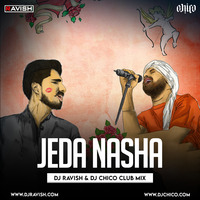 Amar Jalal Group &amp; Faridkot - Jeda Nasha (DJ Ravish &amp; DJ Chico Club Mix) by DJ Ravish & DJ Chico