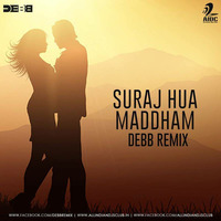Suraj Hua Maddham (Remix) - Debb by Debb Official