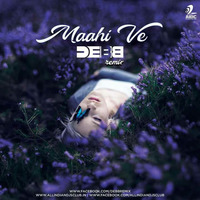 Maahi ve - Debb Remix by Debb Official