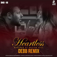 HEARTLESS (REMIX) - BADSHAH FT. AASTHA GILL - DEBB by Debb Official
