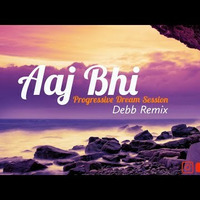 Vishal Mishra - Aaj Bhi (Remix) Debb by Debb Official