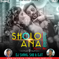 Sholo Ana (Tapori Mix)-DJ SHAKIL SKB &amp; OJIT by Shakil Skb