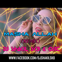 Masha Allah (Remix) - DJ SHAKIL SKB &amp; OJIT by Shakil Skb