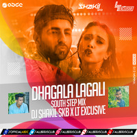 Dhagala Lagali (South Step Mix) - DJ SHAKIL SKB x LT EXCUSIVE by Shakil Skb