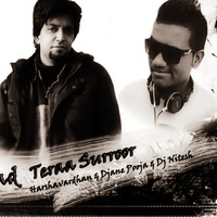 Teri Yaad ( Teraa Surroor ) - Harshavardhan &amp; Djane Pooja &amp; Dj Nitesh Mix by NiT G