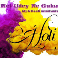Holiyan Mei Udey Re - Dj Nitesh Exclusive Mix by NiT G