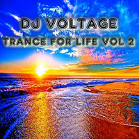 Dj Voltage -Trance For Life Vol 2 by Dj Voltage Official