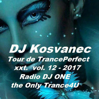 DJ Kosvanec - Tour de TrancePerfect xxt vol.12-2017 by Jiří Košvanec