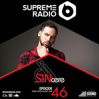 Supreme Radio Episode 46 - DJ SINCERE by BPM Supreme