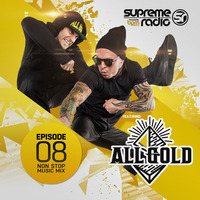 Supreme Radio  Episode 8 - ALL GOLD by BPM Supreme