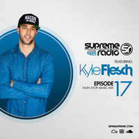 Supreme Radio  Episode 17 - Kyle Flesch by BPM Supreme