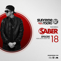 Supreme Radio  Episode 18- DJ Saber by BPM Supreme