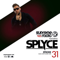 Supreme Radio  Episode 31 - DJ Splyce by BPM Supreme