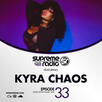 Supreme Radio  Episode 33 - Dj Kyra Chaos by BPM Supreme