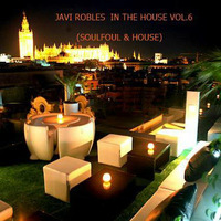 JAVI ROBLES IN THE HOUSE VOL.6 by Fco Javier Gutierrez
