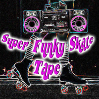 Super Funky Skate Tape 22 2 20 by WELLAFFECTED
