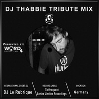 Dj  Le Rubrique (tieffrequent/Seriee Limitee recordings)Tribute to dj Thabbie by Nchelux In The House