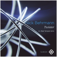 [SubElement] - Twister - Nick Berhmann -Beat Tempest(Remix) Free Download by Doze (Aka Beat Tempest) [BeMassive - CClone Rec]