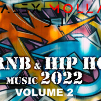 RnB Hip-Hop Music Megamix Vol. 2 2022 - AM Music Culture by Alex Molla DJ - AM Music Culture