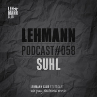 Lehmann Podcast #058 - Suhl by Lehmann Club Podcasts