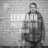 Lehmann Podcast #96 - Pinion by Lehmann Club Podcasts
