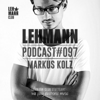 Lehmann Podcast #097 - Markus Kolz by Lehmann Club Podcasts