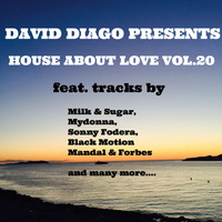 David Diago presents House About Love Vol. 20 by David Diago