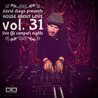 David Diago presents House About Love Vol.31 (live @ Campari Nights) by David Diago