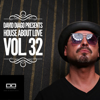 David Diago presents House about Love Vol.32 by David Diago