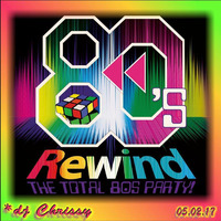 Rewind ◄◄ The 80s ~ 3 ◄◄ by DJ Chrissy